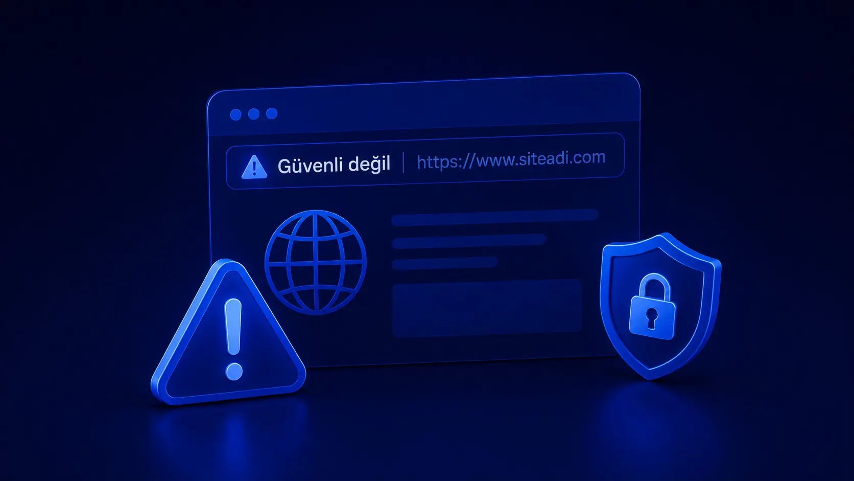 Sitemde 'Güvenli Değil' Uyarısı Neden Çıkıyor?