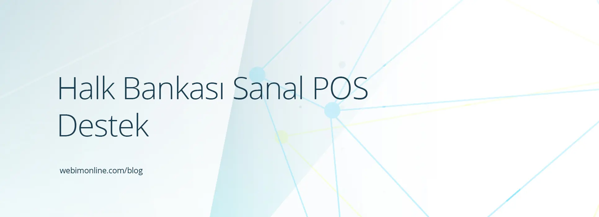 Halk Bankası Sanal POS Destek