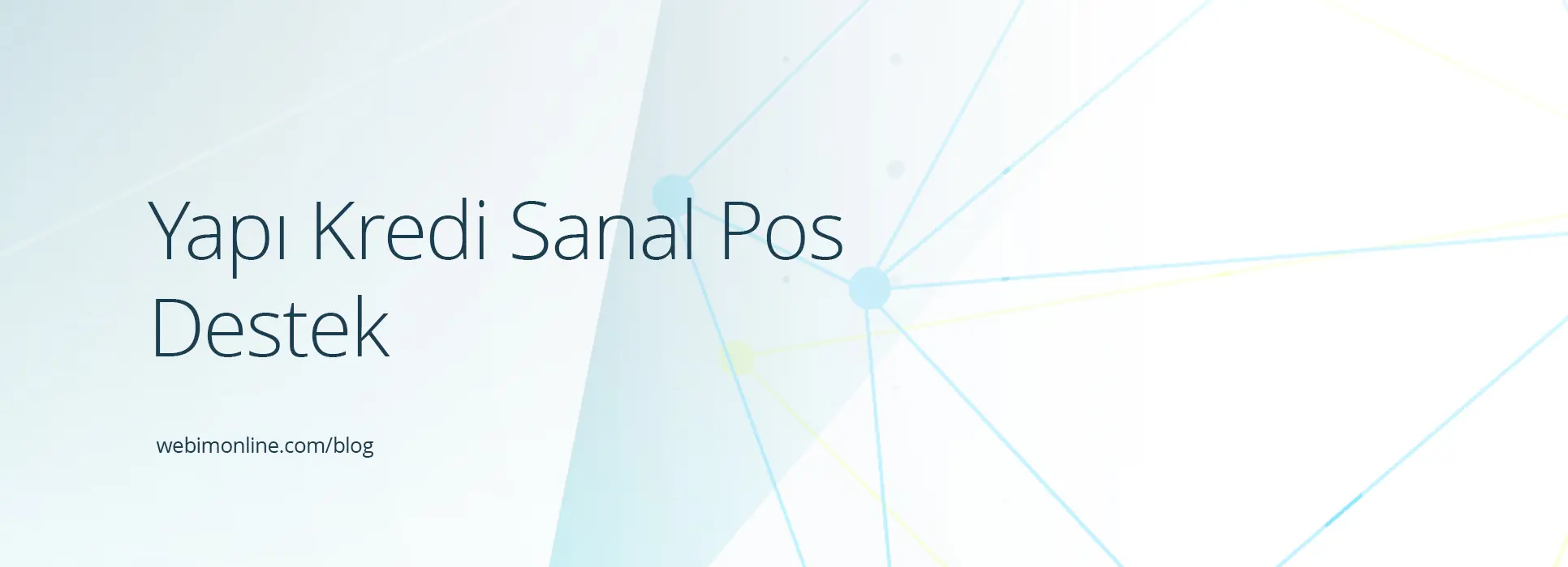 Yapı Kredi Bankası Sanal POS Destek