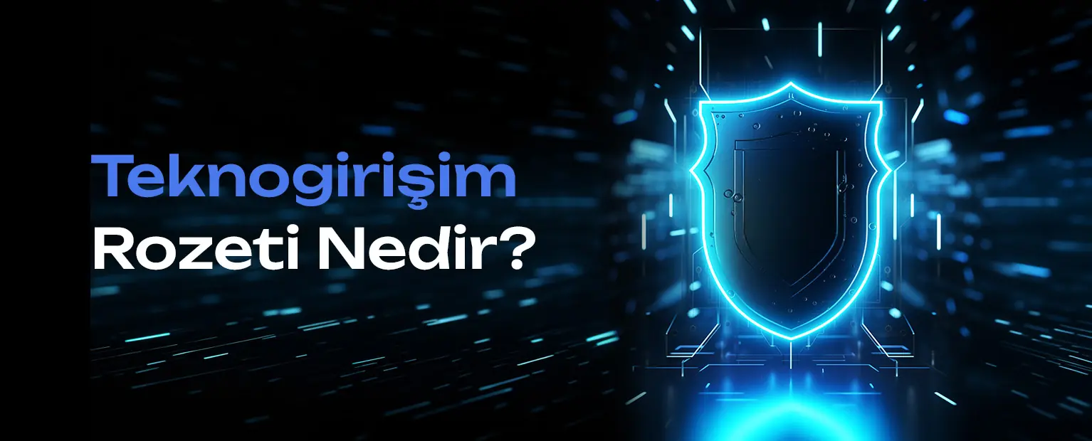 Teknogirişim Rozeti Nedir?