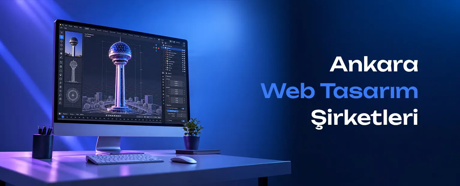 Ankara'da web tasarım şirketi ararken nelere bakmalısınız?