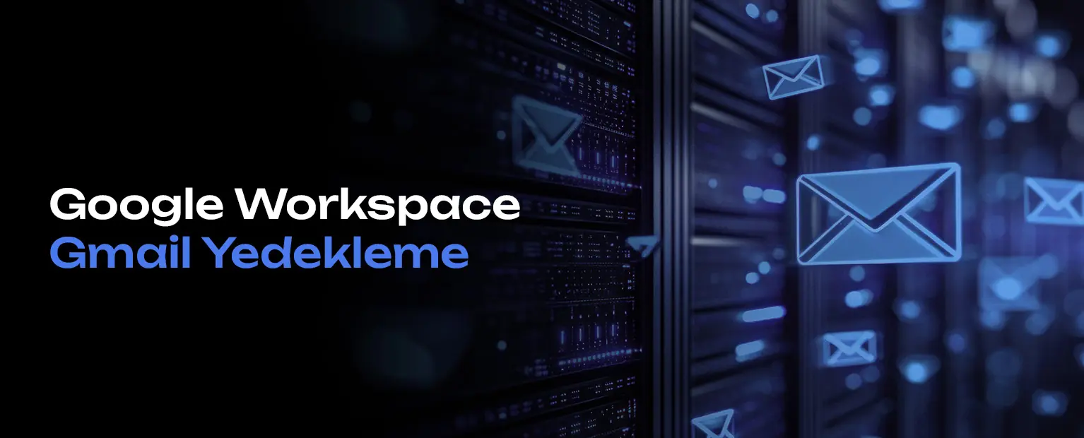 Google Workspace Mailleriniz Gerçekten Güvende mi?